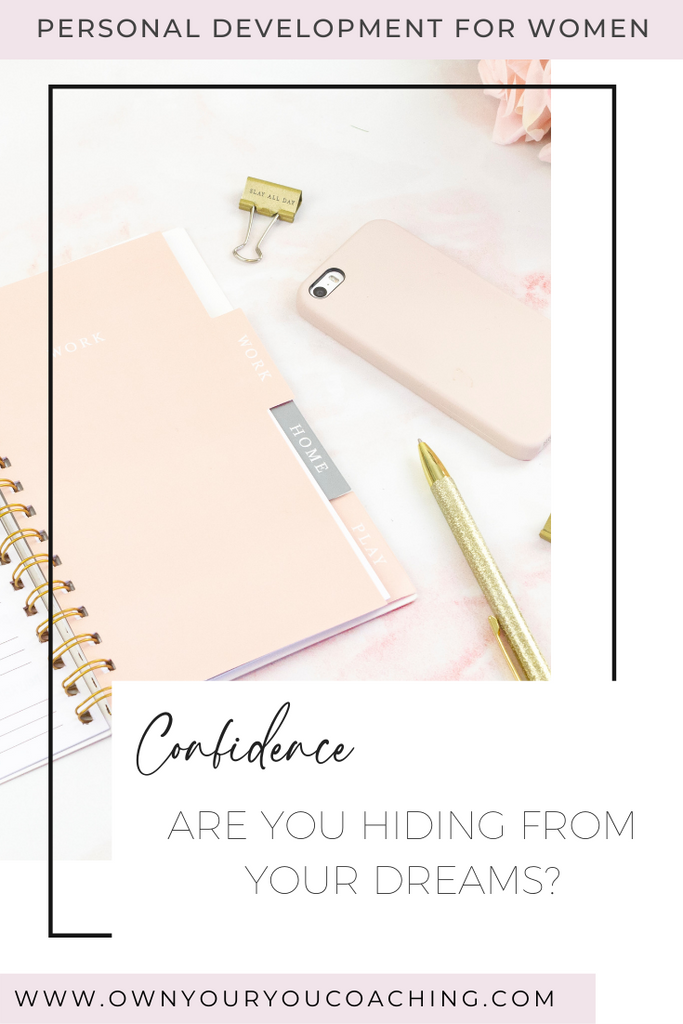 ARE YOU HIDING FROM YOUR DREAMS?