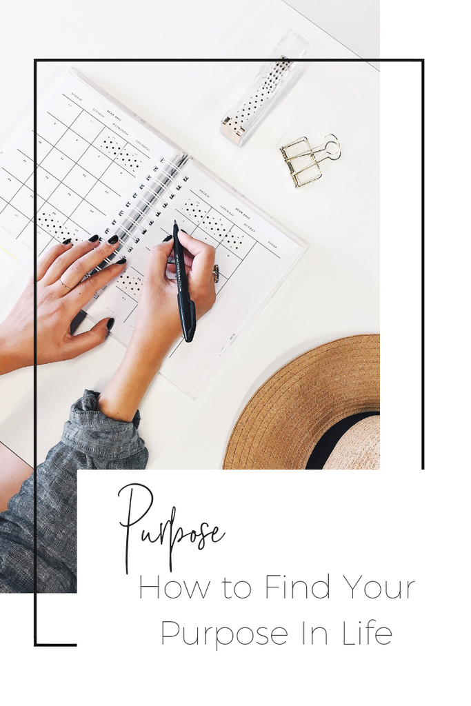 HOW TO FIND YOUR PURPOSE IN LIFE