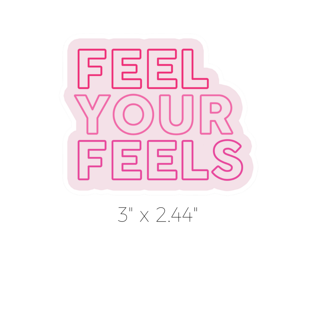 STICKER - Feel Your Feels Sticker