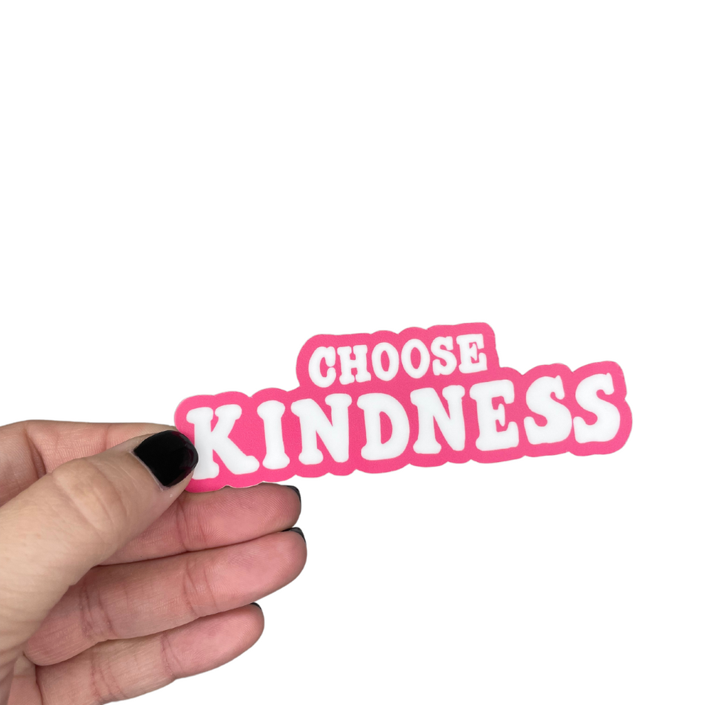 STICKER - Choose Kindness Sticker