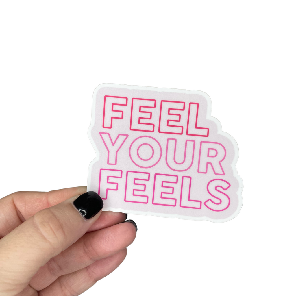 STICKER - Feel Your Feels Sticker