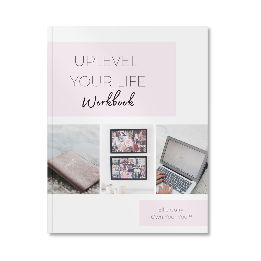 Uplevel Your Life Workbook